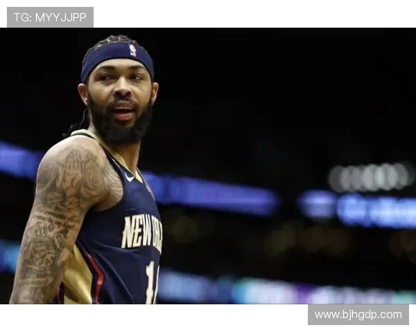 布兰登英格拉姆：从新秀到全明星的成长之路与未来展望